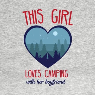 This girl loves camping with her boyfriend T-Shirt